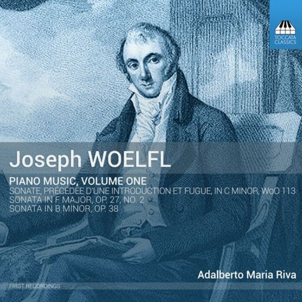 Woelfl / Riva - Joseph Woelfl: Piano Music Vol 1  CD